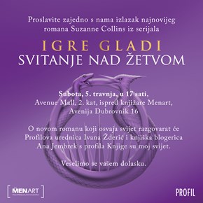 Proslavite zajedno s nama izlazak najnovijeg romana Suzanne Collins iz serijala Igre gladi